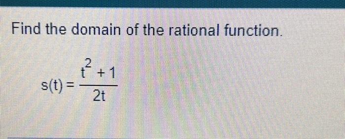 Solved Find the domain of the rational function. | Chegg.com