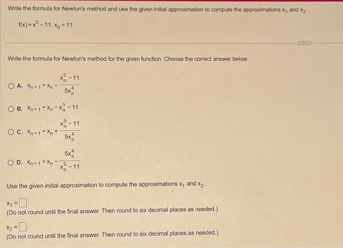 Solved F X X5−11 X0 11 Write The Formula For Newtons