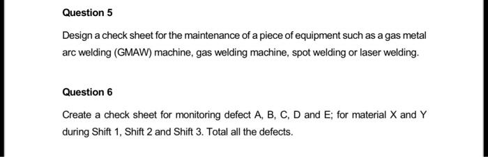 Solved Question 5 Design A Check Sheet For The Maintenance Chegg