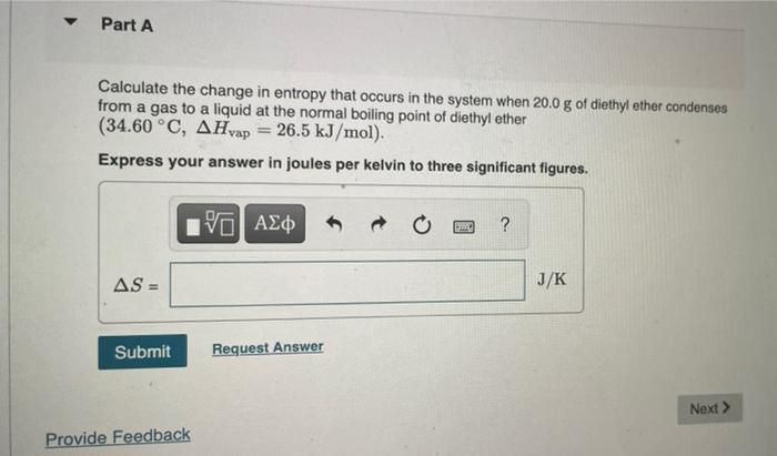 Solved Part A Calculate the change in entropy that occurs in | Chegg.com