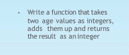 Solved Write a function that takes two age values as | Chegg.com