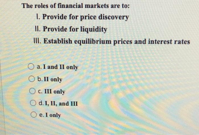 solved-the-roles-of-financial-markets-are-to-1-provide-for-chegg