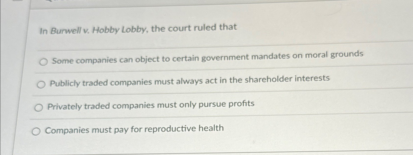 Solved In Burwell v. ﻿Hobby Lobby, the court ruled thatSome