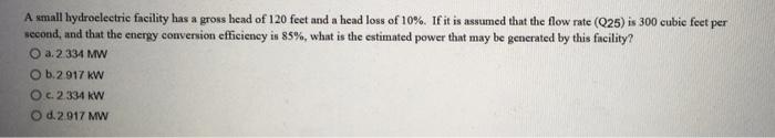 Solved A small hydroelectric facility has a gross head of | Chegg.com