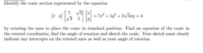 Solved Identify the conic section represented by the | Chegg.com