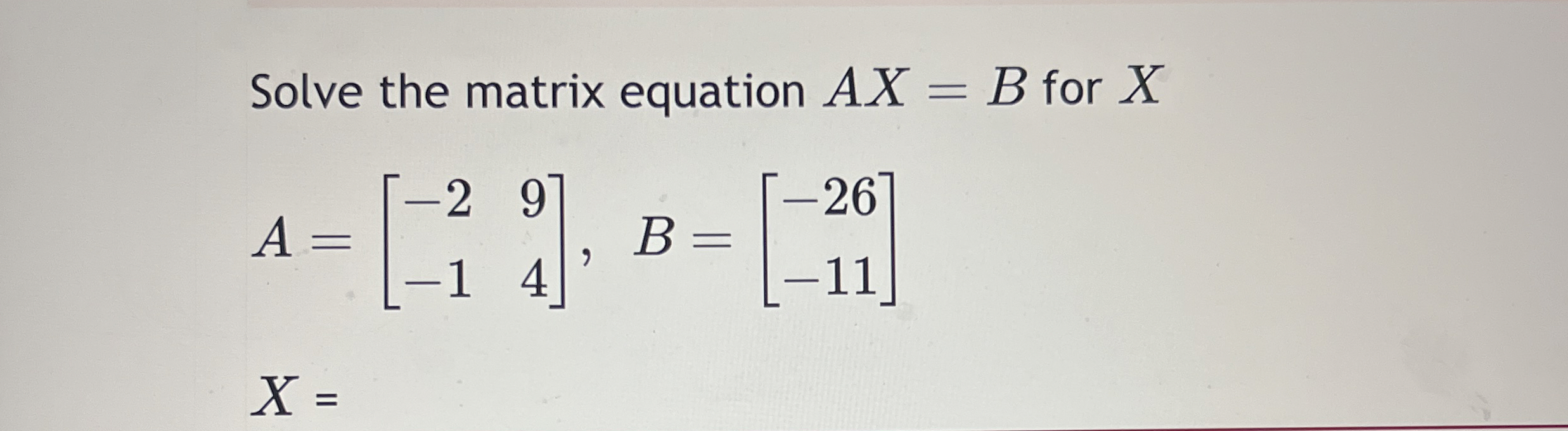 Solved Solve The Matrix Equation Ax B ﻿for