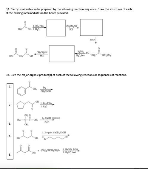 Solved Q2. Diethyl malonate can be prepared by the following | Chegg.com