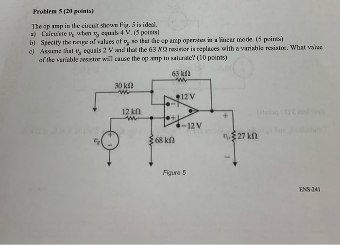 Solved Problem 5 (20 points) The op amp in the circuit shown | Chegg.com