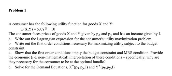Solved Problem 1 A consumer has the following utility | Chegg.com
