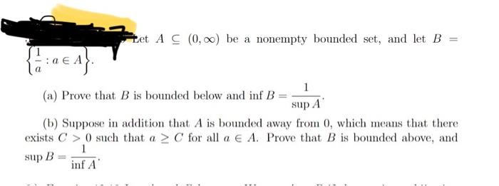 Solved Let A⊆(0,∞) Be A Nonempty Bounded Set, And Let B= | Chegg.com