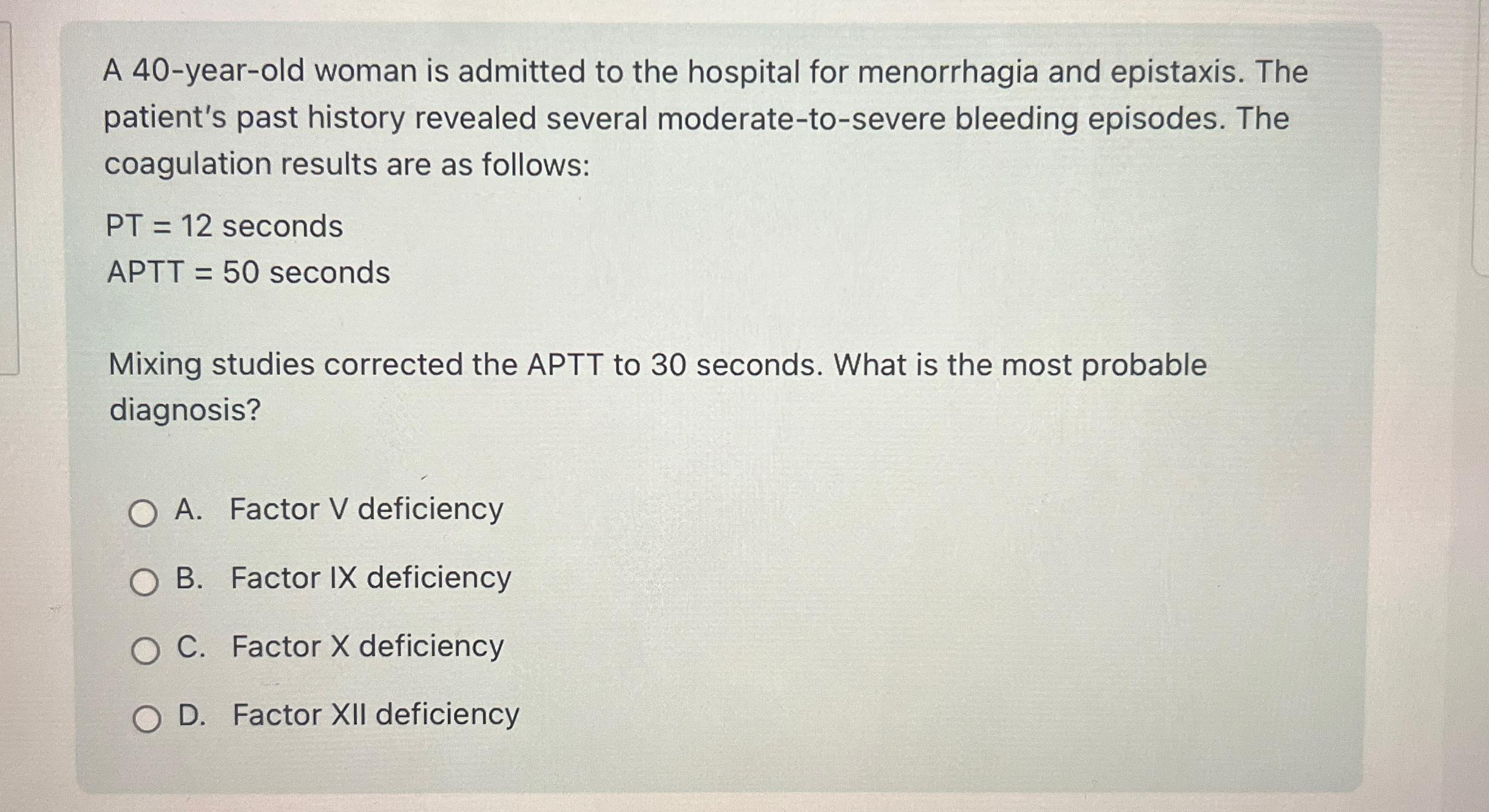 Solved A 40-year-old woman is admitted to the hospital for | Chegg.com