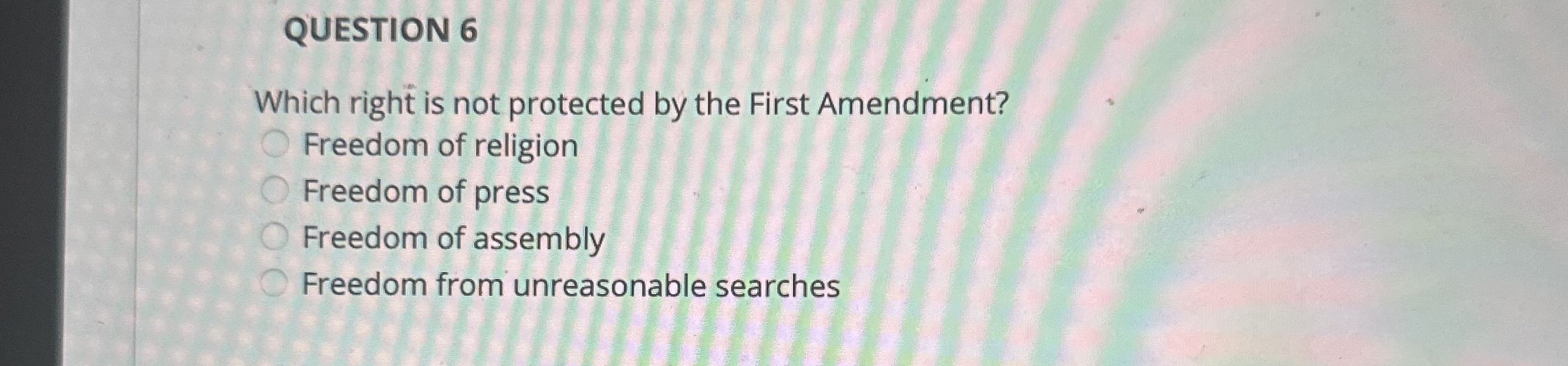 Solved QUESTION 6Which right is not protected by the First | Chegg.com