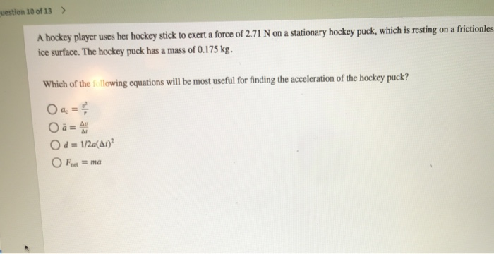 Solved Uestion 10 Of 13 > A Hockey Player Uses Her Hockey | Chegg.com