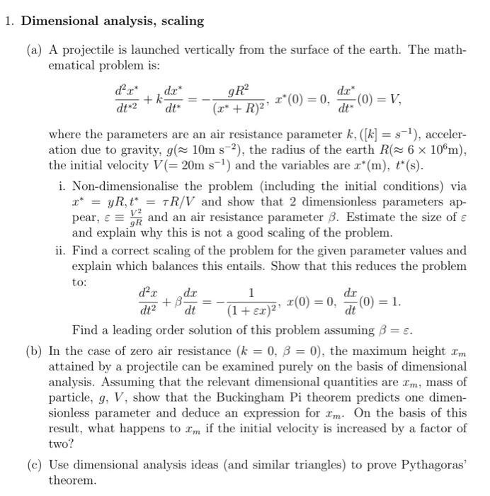Solved Dimensional analysis, scaling (a) A projectile is