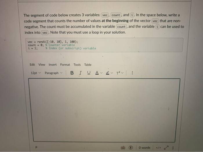 Solved The segment of code below creates 3 variables: vec, | Chegg.com
