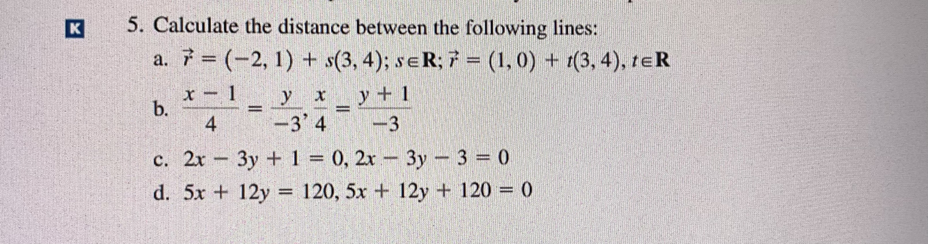 solved-calculate-the-distance-between-the-following-lines-a-chegg