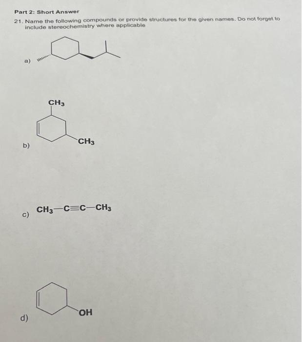 Solved Part 2: Short Answer 21. Name the following compounds | Chegg.com