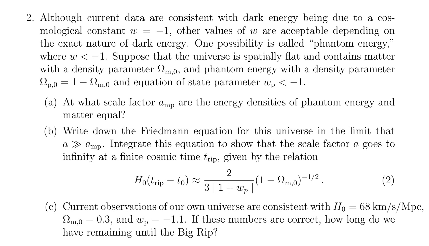 Solved Although current data are consistent with dark energy | Chegg.com