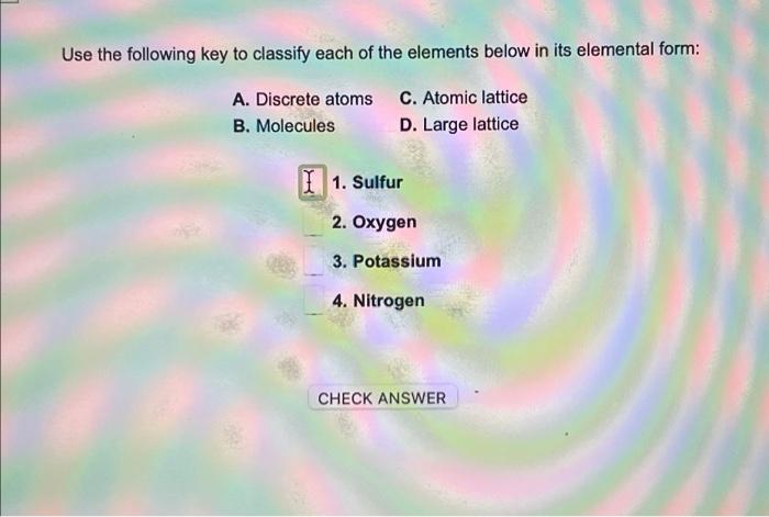 Solved Use the following key to classify each of the | Chegg.com