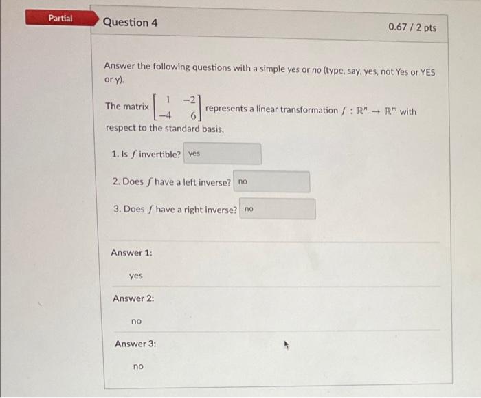 Solved Partial Question 4 0.67 / 2 Pts Answer The Following | Chegg.com