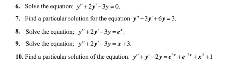 Solved Solve the equation: y''+2y'-3y=0.Find a particular | Chegg.com