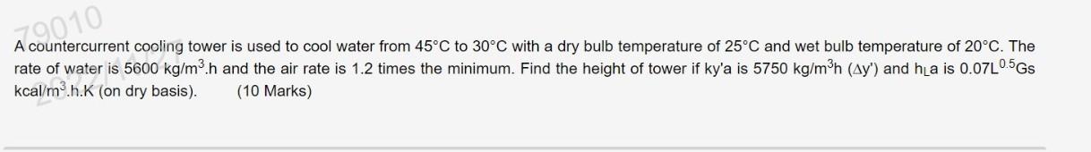 Solved A countercurrent cooling tower is used to cool water | Chegg.com