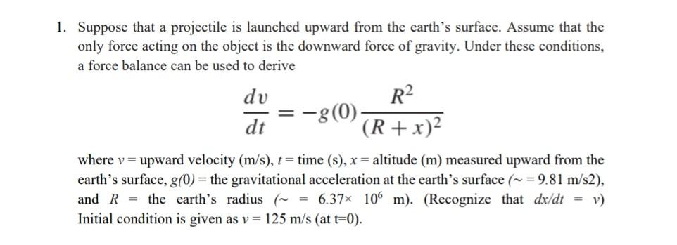 Solved 1. Suppose that a projectile is launched upward from | Chegg.com