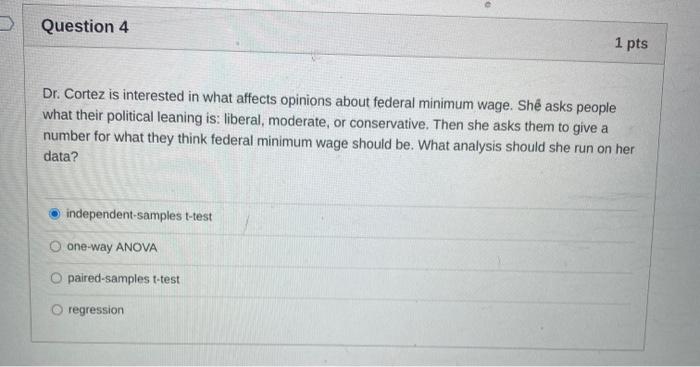 Solved Dr. Cortez is interested in what affects opinions | Chegg.com