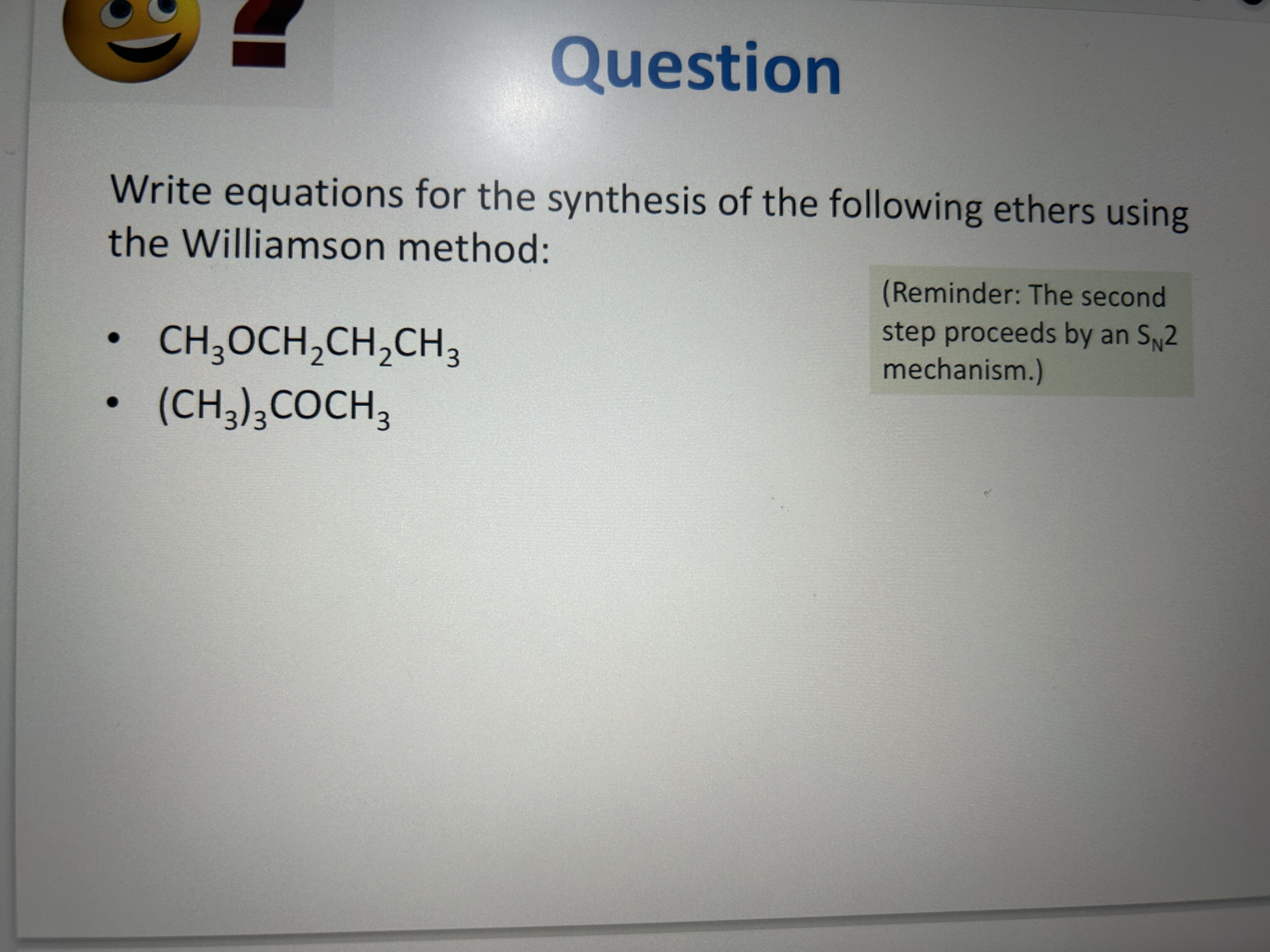 Solved QuestionWrite equations for the synthesis of the | Chegg.com