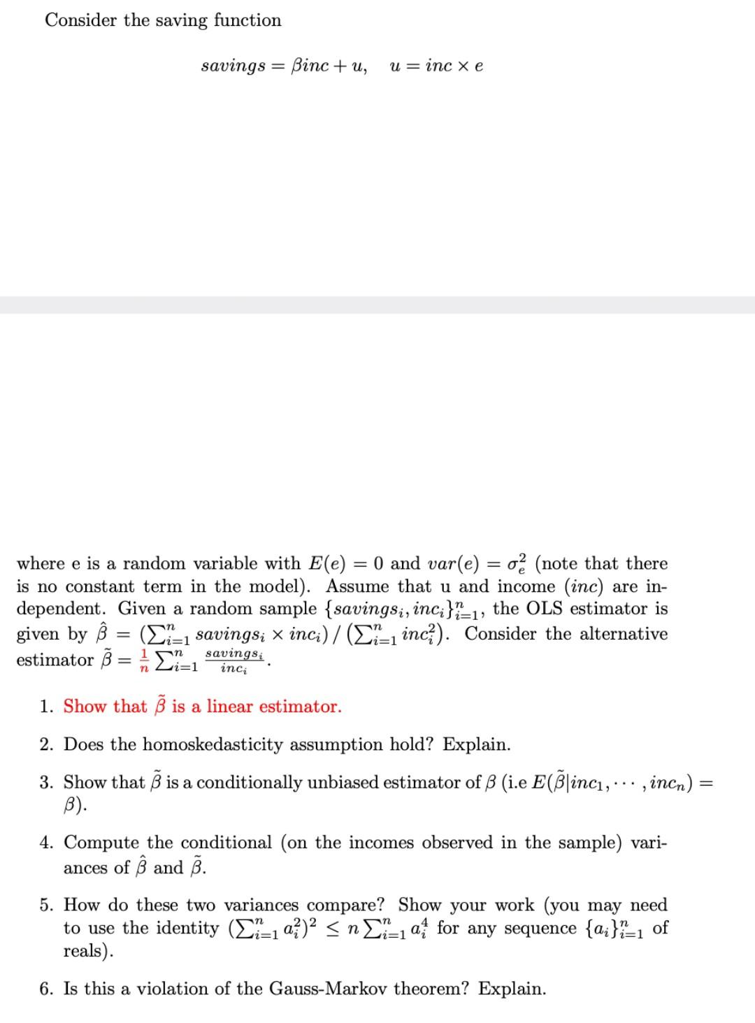 Solved Consider the saving function savings =βinc+u,u=inc×e | Chegg.com