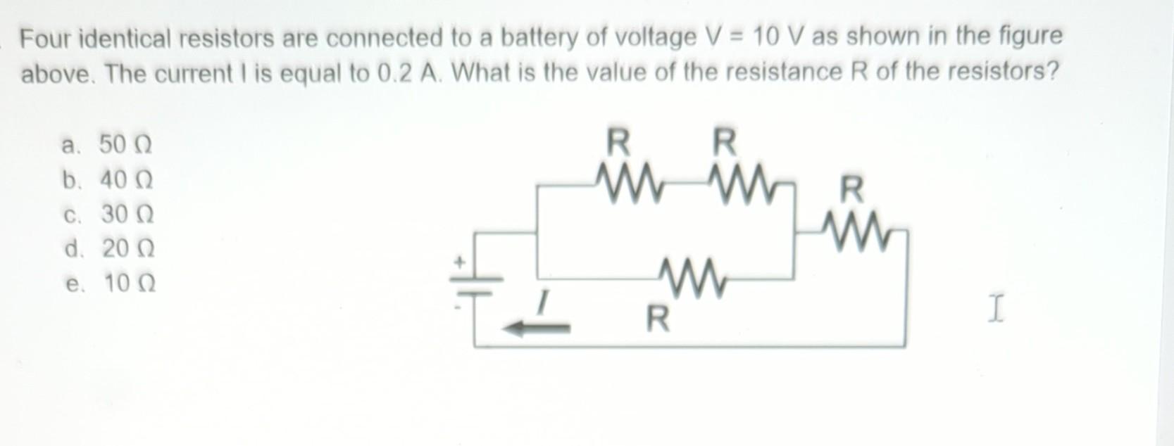 Solved Four identical resistors are connected to a battery