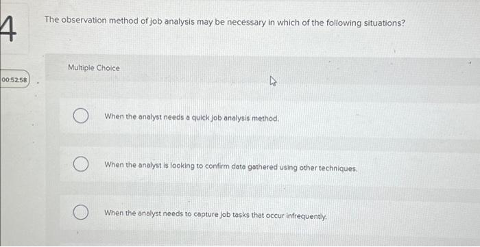 Solved The observation method of job analysis may be | Chegg.com