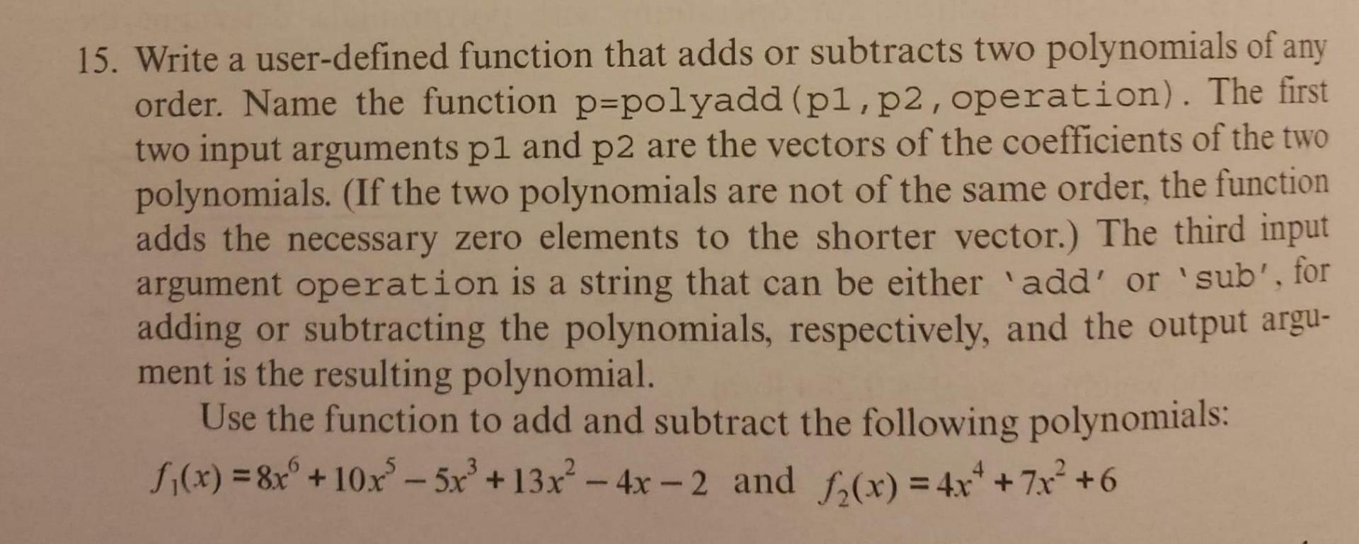 Solved Using basic Matlab polynomial functions. NO IF | Chegg.com