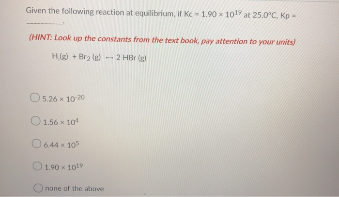 Solved Given The Following Reaction At Equilibrium If Kc Chegg Com