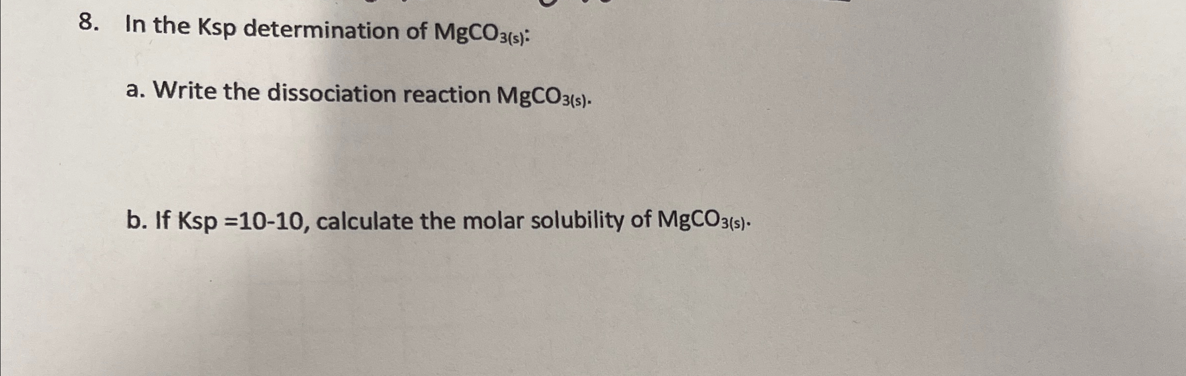 Solved In the Ksp ﻿determination of MgCO3(s) ﻿:a. ﻿Write the | Chegg.com