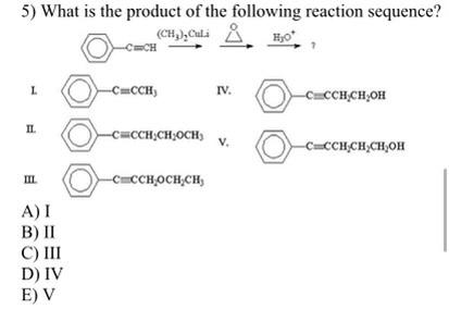 Solved 5 What Is The Product Of The Following Reaction S Chegg Com