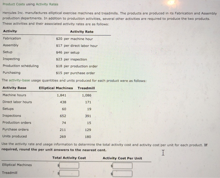 Solved Product Costs Using Activity Rates Hercules Inc. | Chegg.com