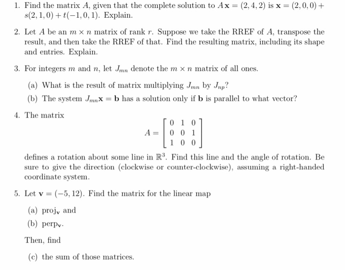 Solved 1. Find the matrix A, given that the complete | Chegg.com