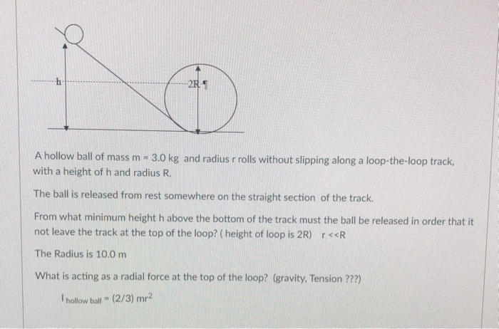 Solved *O h -25 A hollow ball of mass m - 3.0 kg and radius | Chegg.com