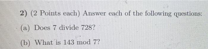 Solved 2) (2 Points each) Answer each of the following Chegg com