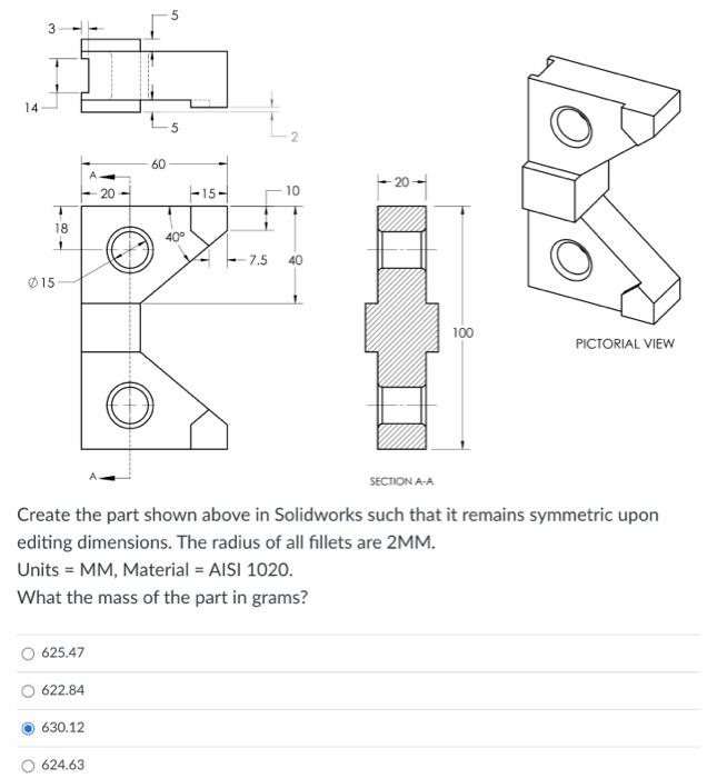 Solved Create the part shown above in Solidworks such that | Chegg.com