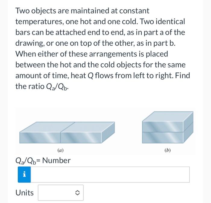 Solved Two Objects Are Maintained At Constant Temperatures, | Chegg.com