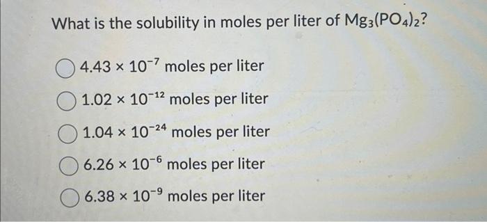 Solved What is the solubility in moles per liter of | Chegg.com