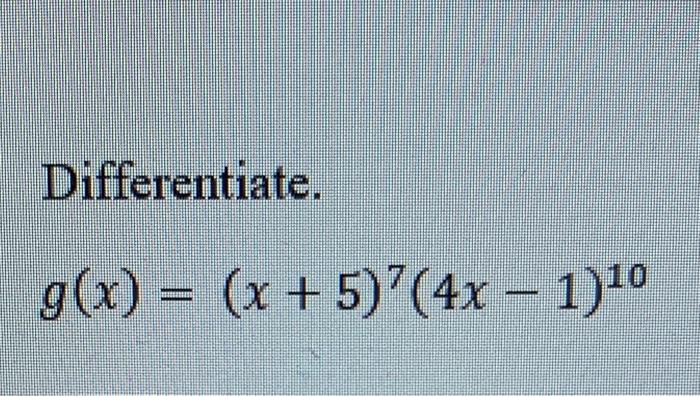 solved-differentiate-g-x-x-5-4x-1-10-chegg