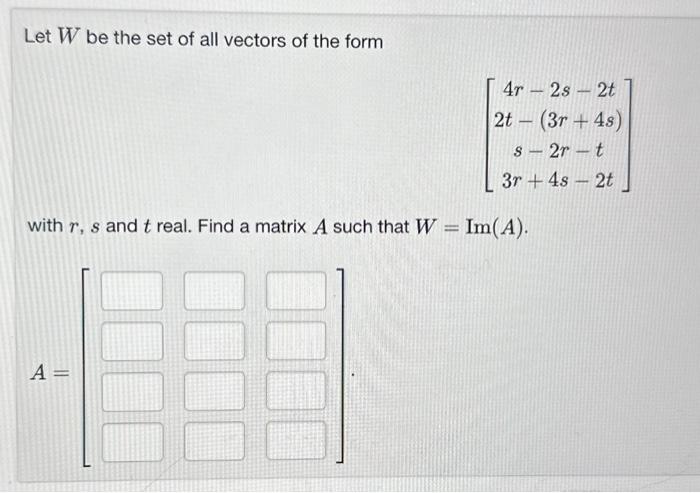 Solved Let W be the set of all vectors of the form | Chegg.com