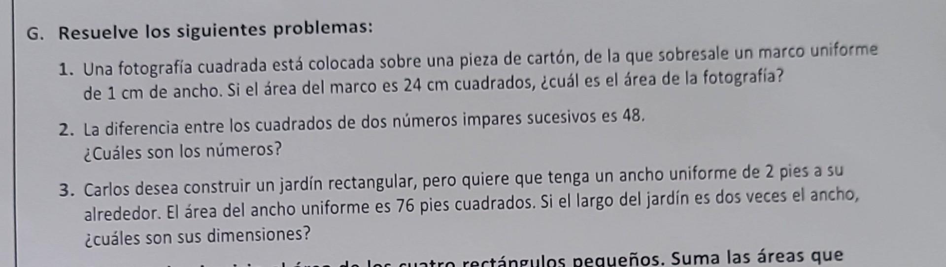 G. Resuelve los siguientes problemas: 1. Una fotografía cuadrada está colocada sobre una pieza de cartón, de la que sobresale