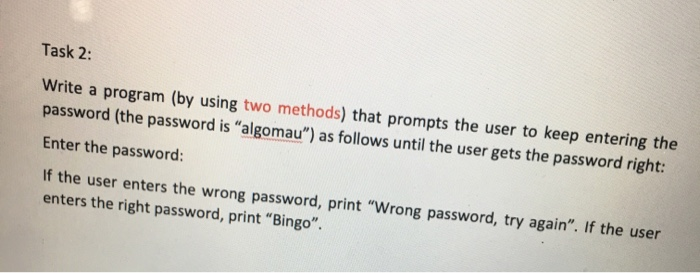 Solved Task 1: Write a program that prompts the user to | Chegg.com