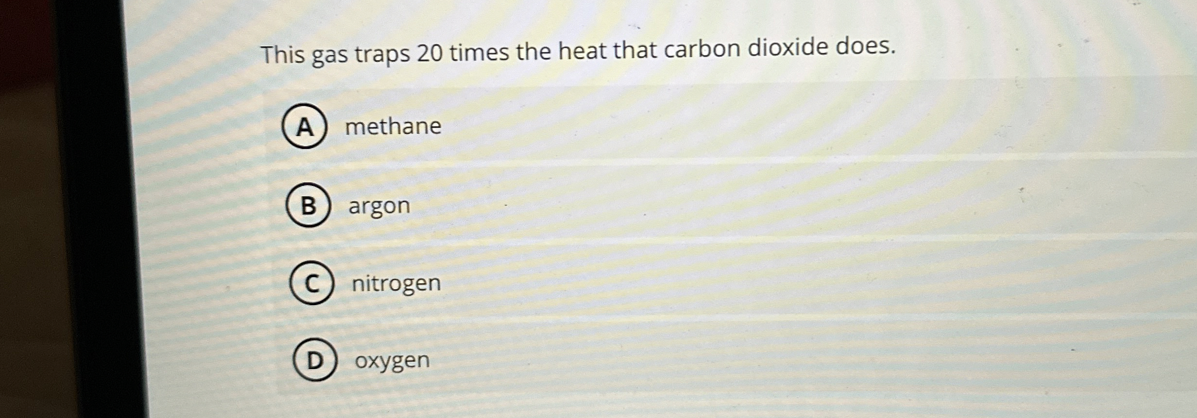 Solved This gas traps 20 ﻿times the heat that carbon dioxide