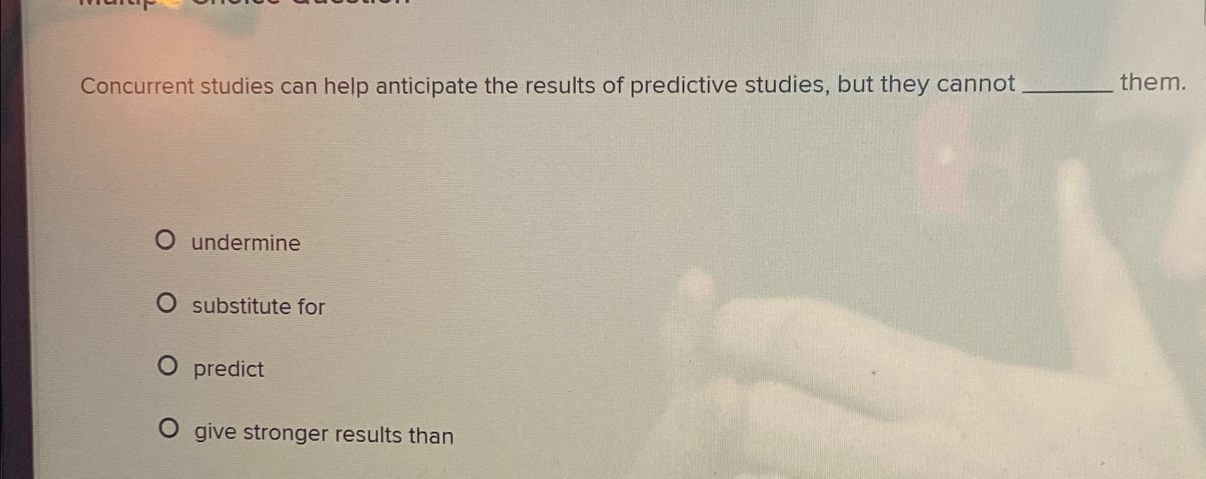 Solved Concurrent studies can help anticipate the results of | Chegg.com