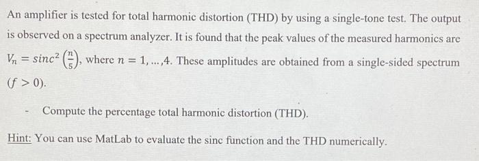 Solved An amplifier is tested for total harmonic distortion | Chegg.com